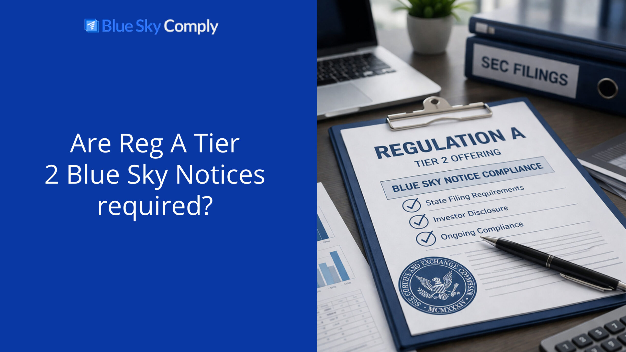 Are Reg A Tier 2 Blue Sky Notices Required?