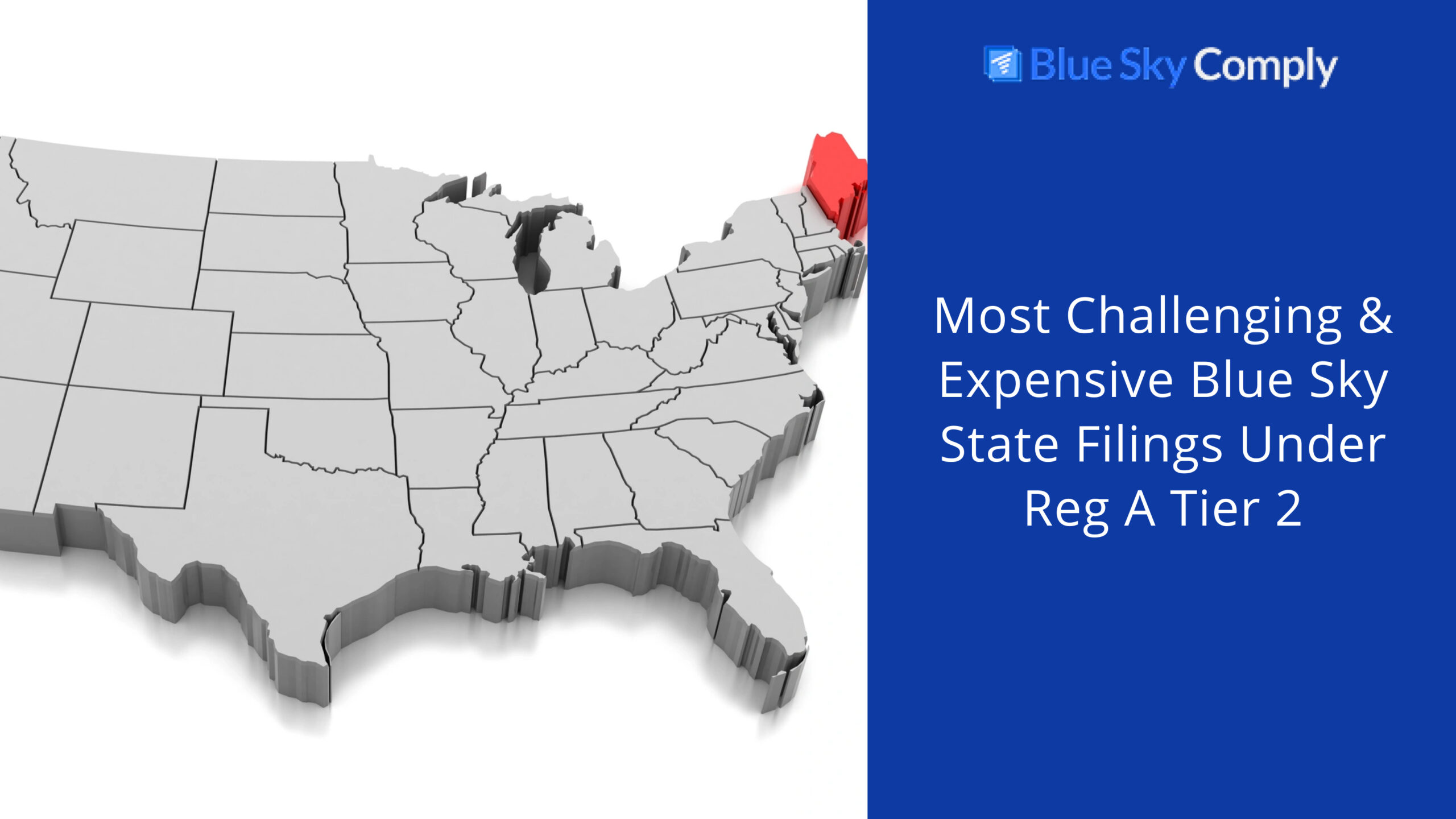 Most Challenging & Expensive Blue Sky State Filings Under Reg A Tier 2