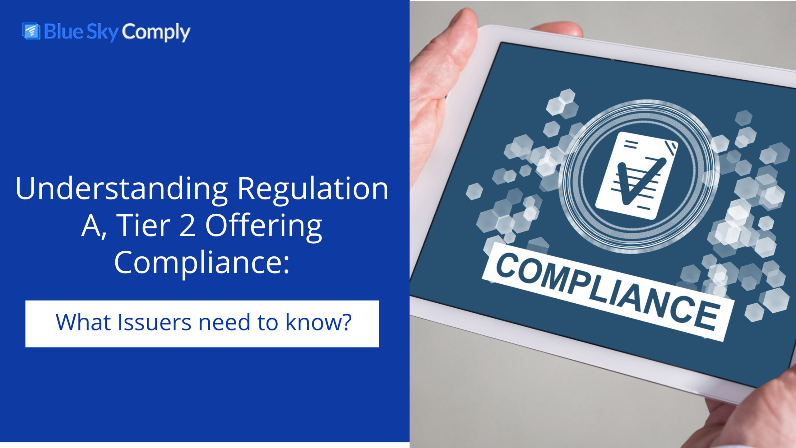 Understanding Regulation A, Tier 2 Offering Compliance: What Issuers Need to Know
