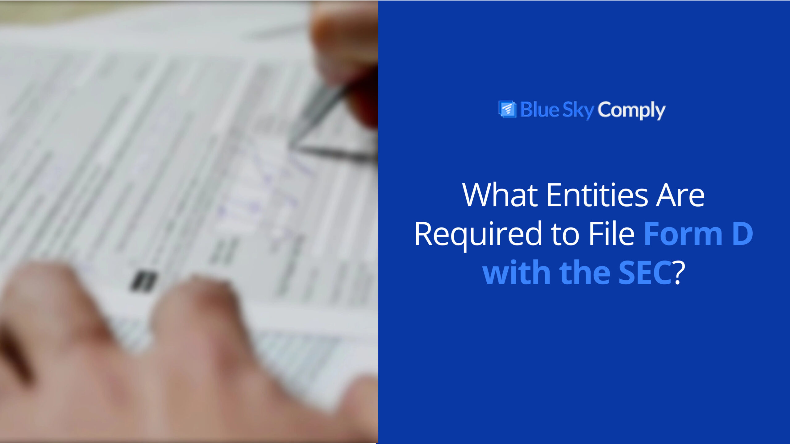 What Entities Are Required to File Form D with the SEC?
