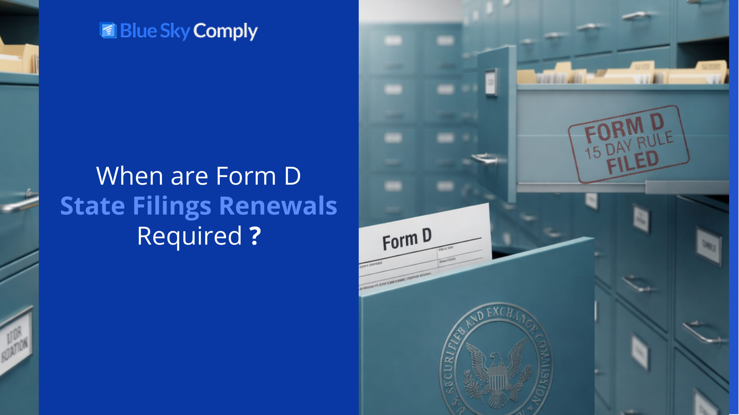 When are Form D State Filing Renewals Required?