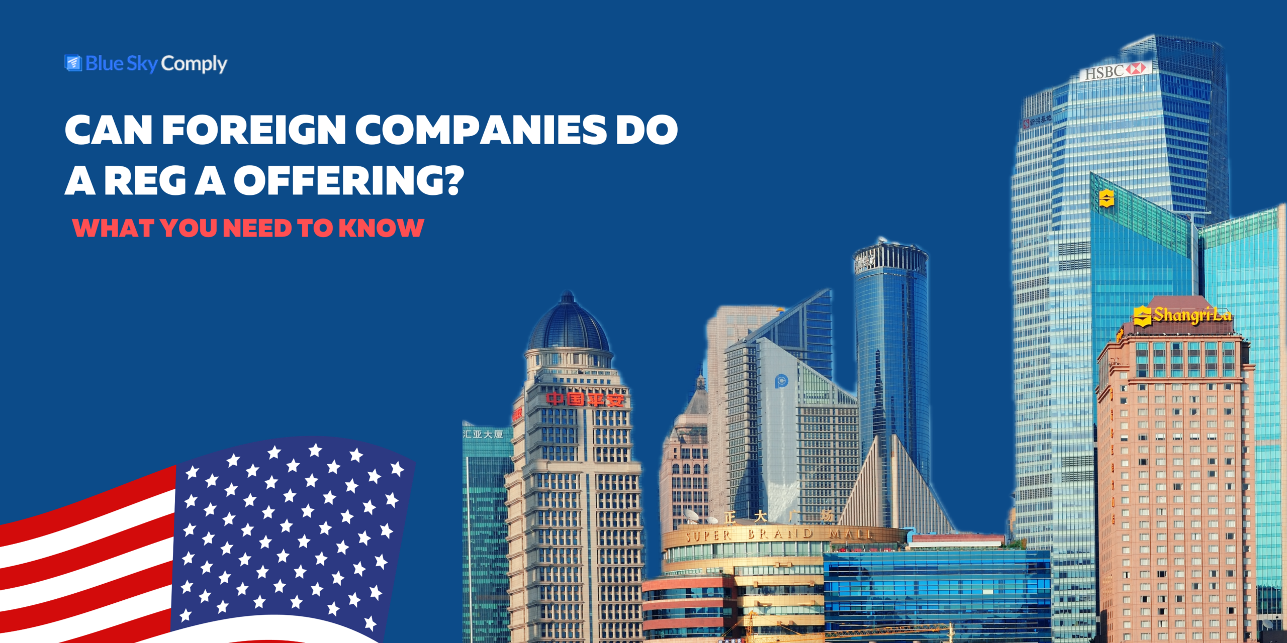 Can Foreign Companies Do a Reg A Offering? What You Need to Know