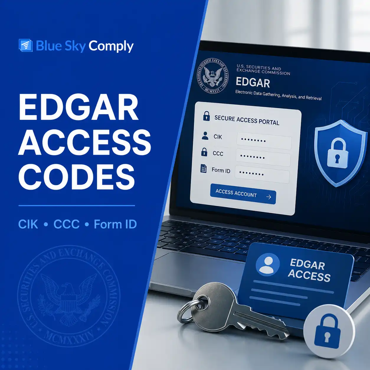 EDGAR Access Codes Explained: CIK, CCC, and Form ID Requirements